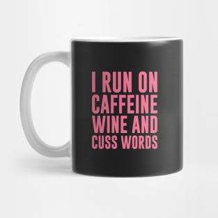 Caffeine Wine & Cuss Words Mug